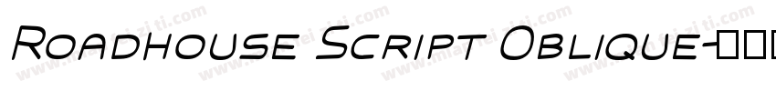 Roadhouse Script Oblique字体转换